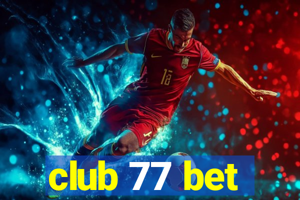 club 77 bet